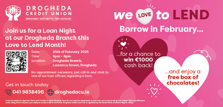 Advertisement For Drogheda Credit Union Love to Lend